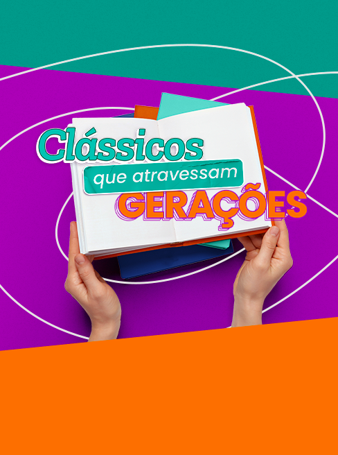 Clássicos que atravessam Gerações