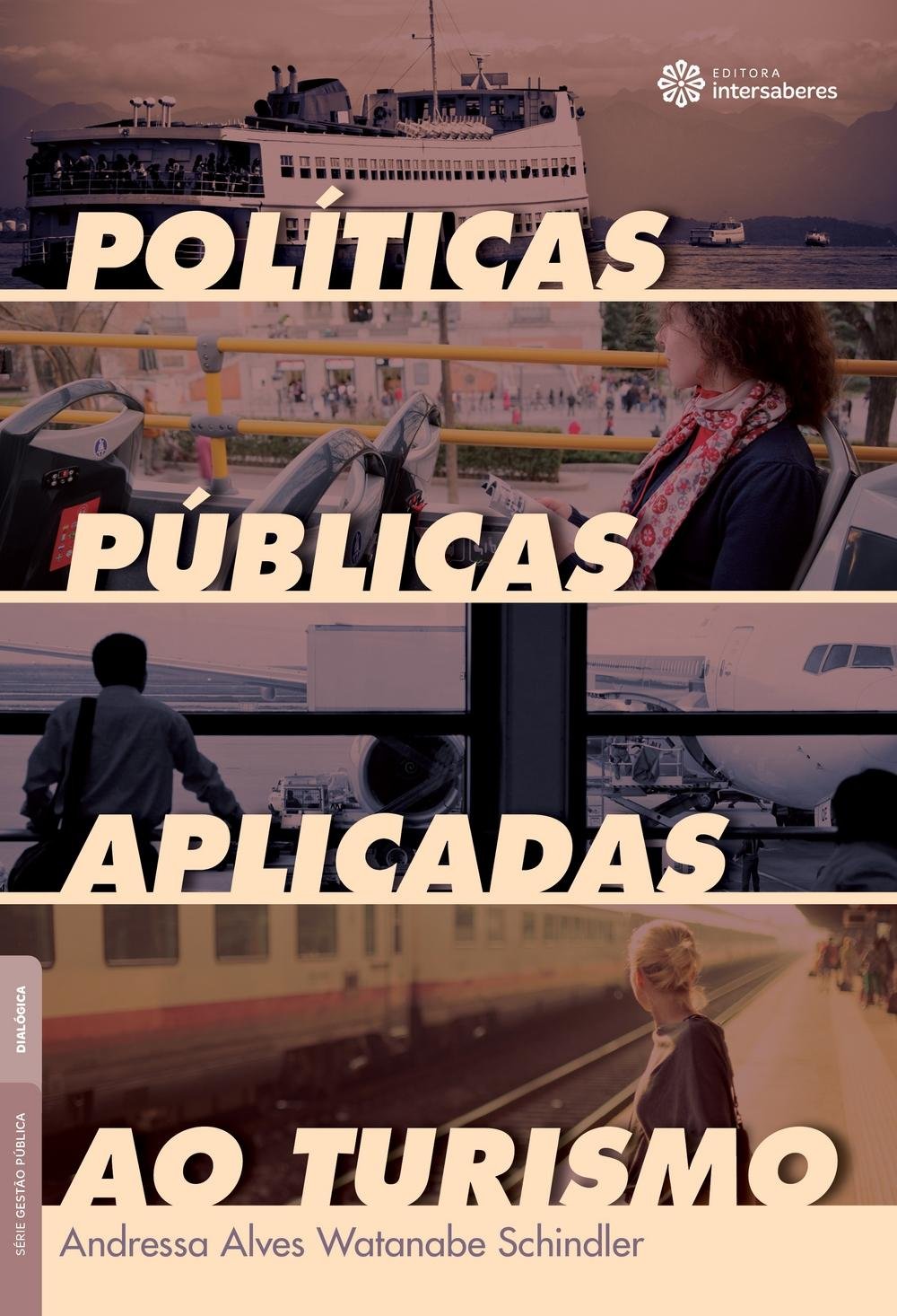 Livro: Políticas públicas aplicadas ao turismo - Andressa Alves