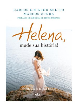 Helena, mude sua história!
