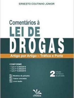 Coment?rios ? Lei de Drogas: Artigo Por Artigo - Tr?fico e Porte
