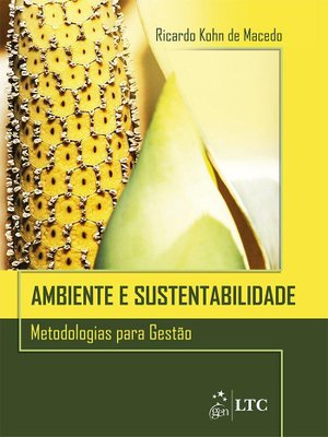 Ambiente e Sustentabilidade: Metodologias para Gestão