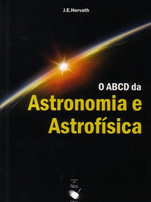 O ABCD da Astronomia e Astrofísica