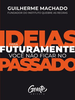 IDEIAS PARA FUTURAMENTE VOCÊ NÃO FICAR NO PASSADO