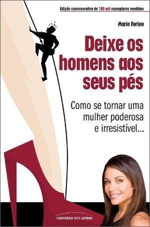 Deixe os Homens aos Seus Pés