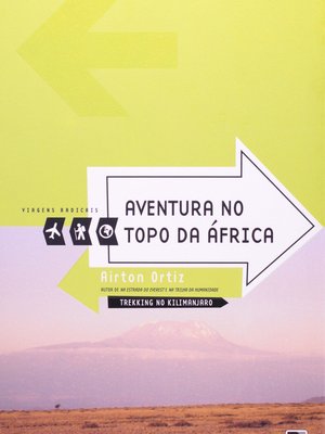 Aventura no topo da África (Coleção Viagens Radicais)