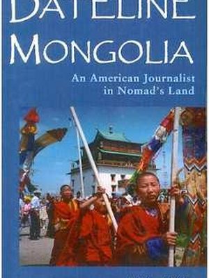 Dateline Mongolia