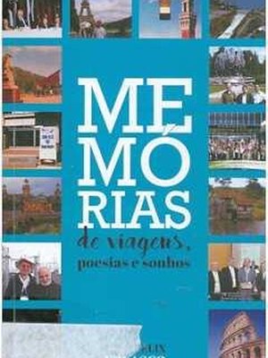 Memórias de Viagens, Poesias e Sonhos