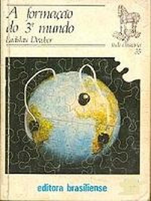 A Formação do 3º Mundo - Coleção Tudo é Historia - Vol. 35