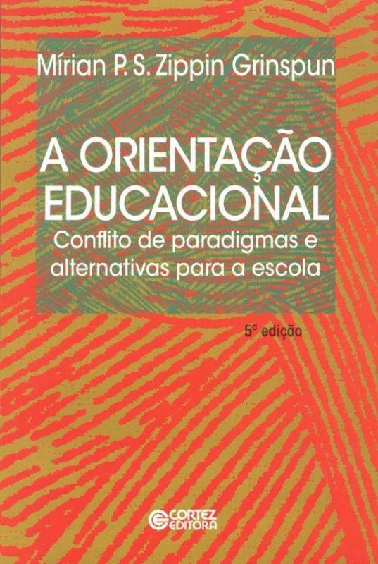 Livro: A orientação educacional - Mírian Paura S. Zippin Grinspun