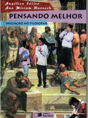 Pensando Melhor - Iniciação ao Filosofar