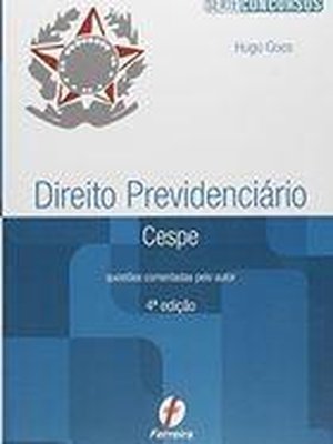 Direito Previdenciario - Cespe - Serie Concursos - 4° Edição