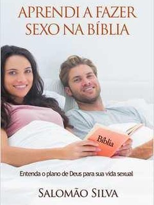 Aprendi a fazer sexo na Bíblia
