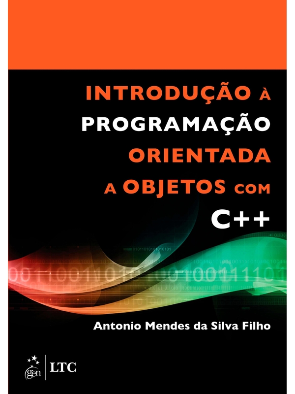 Livro: Introdução à Programação Orientada a Objetos Com C++ - Antonio ...