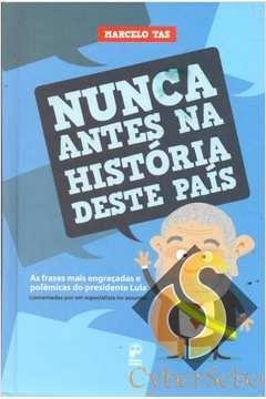 Livros encontrados sobre Nunca Antes Na Historia Deste Pais | Estante  Virtual