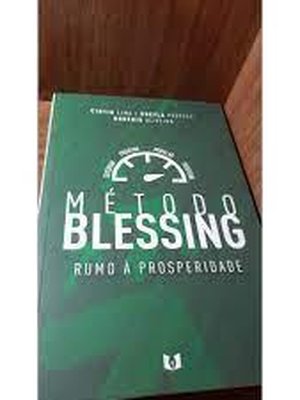 Método Blessing - Rumo à Prosperidade