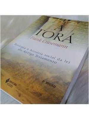 A Torá: Teologia e História Social da Lei do Antigo Testamento