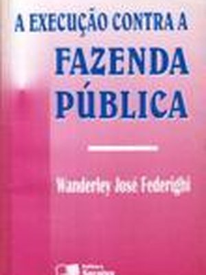 A Execução Contra a Fazenda Pública