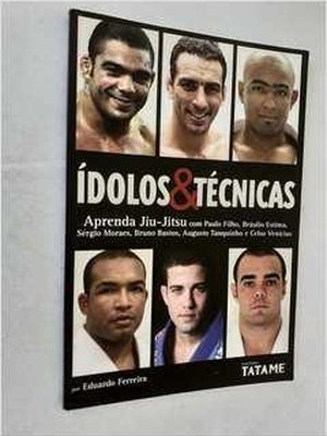 Idolos e Tecnicas: Aprenda Jiu-jitsu