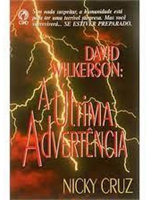 David Wilkerson - a Última Advertência