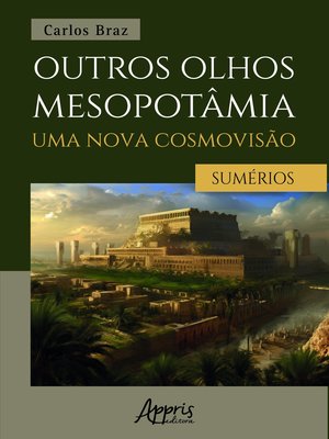 Outros Olhos Mesopotâmia – Uma Nova Cosmovisão: