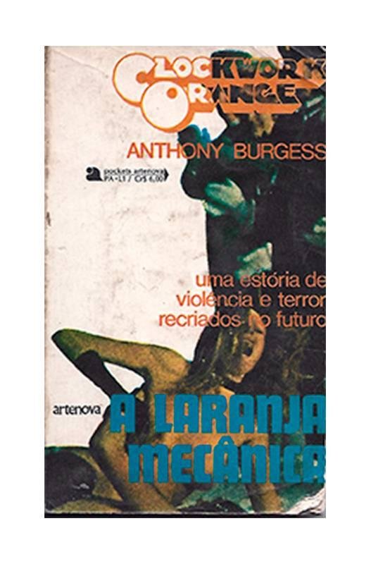 Livros encontrados sobre Anthony Burgess Autor De A Laranja