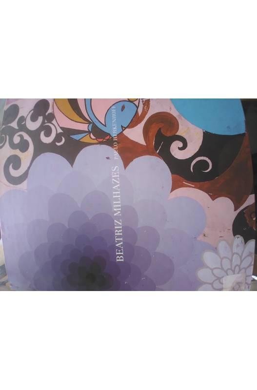 Livros encontrados sobre Beatriz Milhazes | Estante Virtual