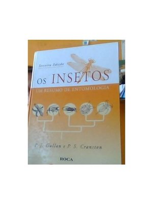 Insetos, os - um Resumo de Entomologia