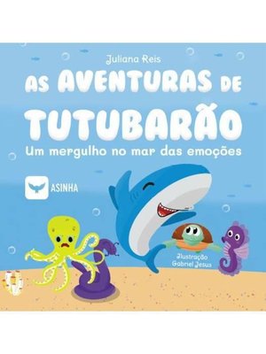 As aventuras de tutubarão - um mergulho no mar das emoções