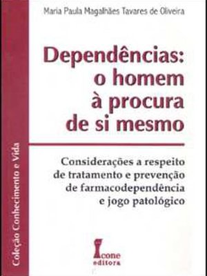 Dependências: o homem à procura de si mesmo: considerações a respeito