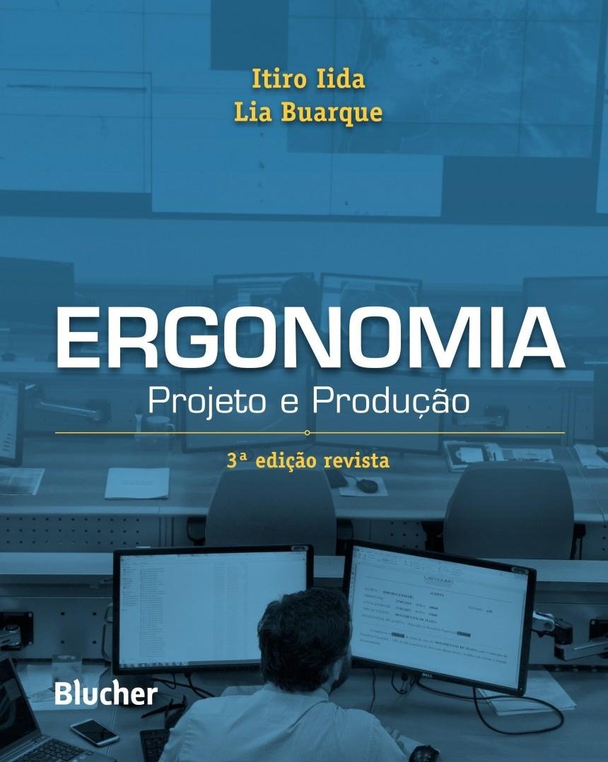 Ergonomia - Projeto e Produção - 3ª edição revista