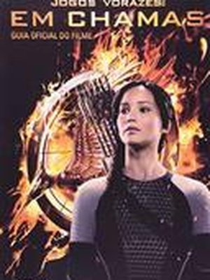 Jogos vorazes - em chamas - guia oficial do filme
