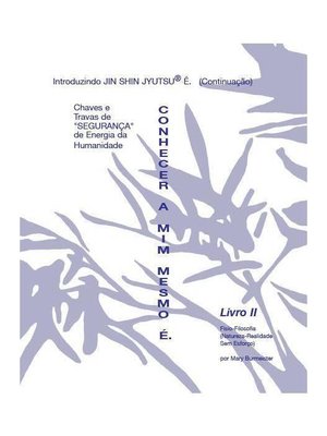 Livro autoaplicação jin shin jyutsu ii: conhecer a mim mesmo é