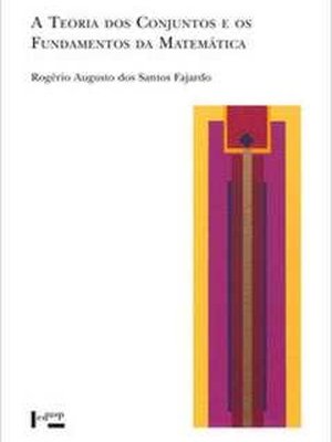 A teoria dos conjuntos e os fundamentos da matemática
