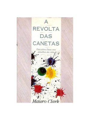 Revolta das Canetas A: Descubra Deus No Detalhes da Vida