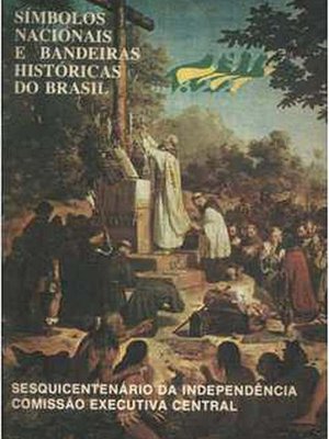 Símbolos Nacionais e Bandeiras Históricas do Brasil