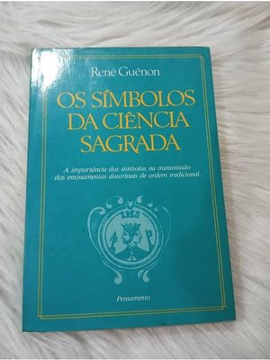 Os Simbolos da Ciência Sagrada