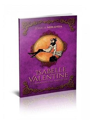 Isabelle Valentine e o Assassino da Anestesia