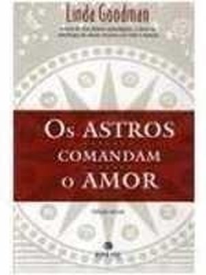 Os Astros Comandam o Amor