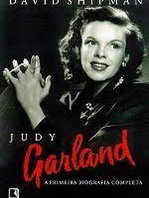 Judy Garland - a Primeira Biografia Completa