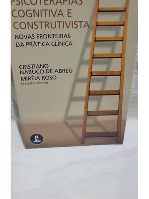 Psicoterapias Cognitiva e Construtivista Novas Fronteiras da Prática C