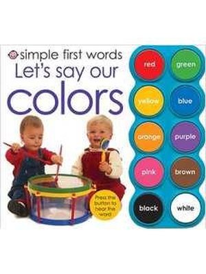 Simple First Words Let's Say Our Colors