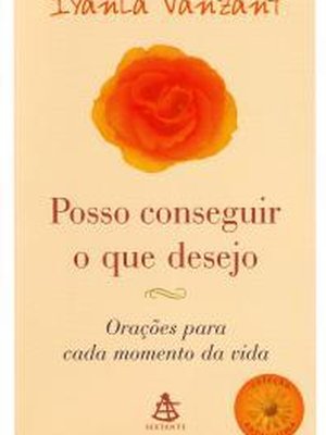 Posso Conseguir o Que Desejo