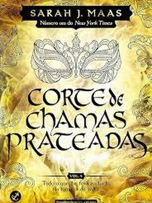 Corte de Chamas Prateadas (vol. 4 Corte de Espinhos e Rosas)