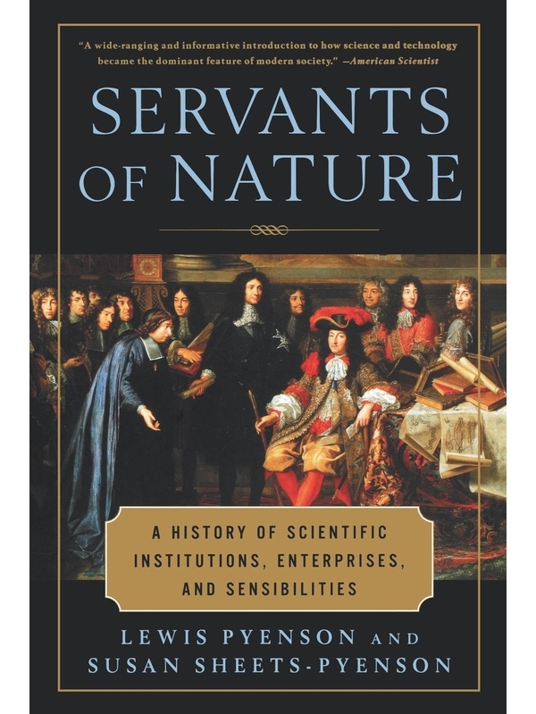 Livro: Servants of Nature - Lewis Pyenson | Estante Virtual