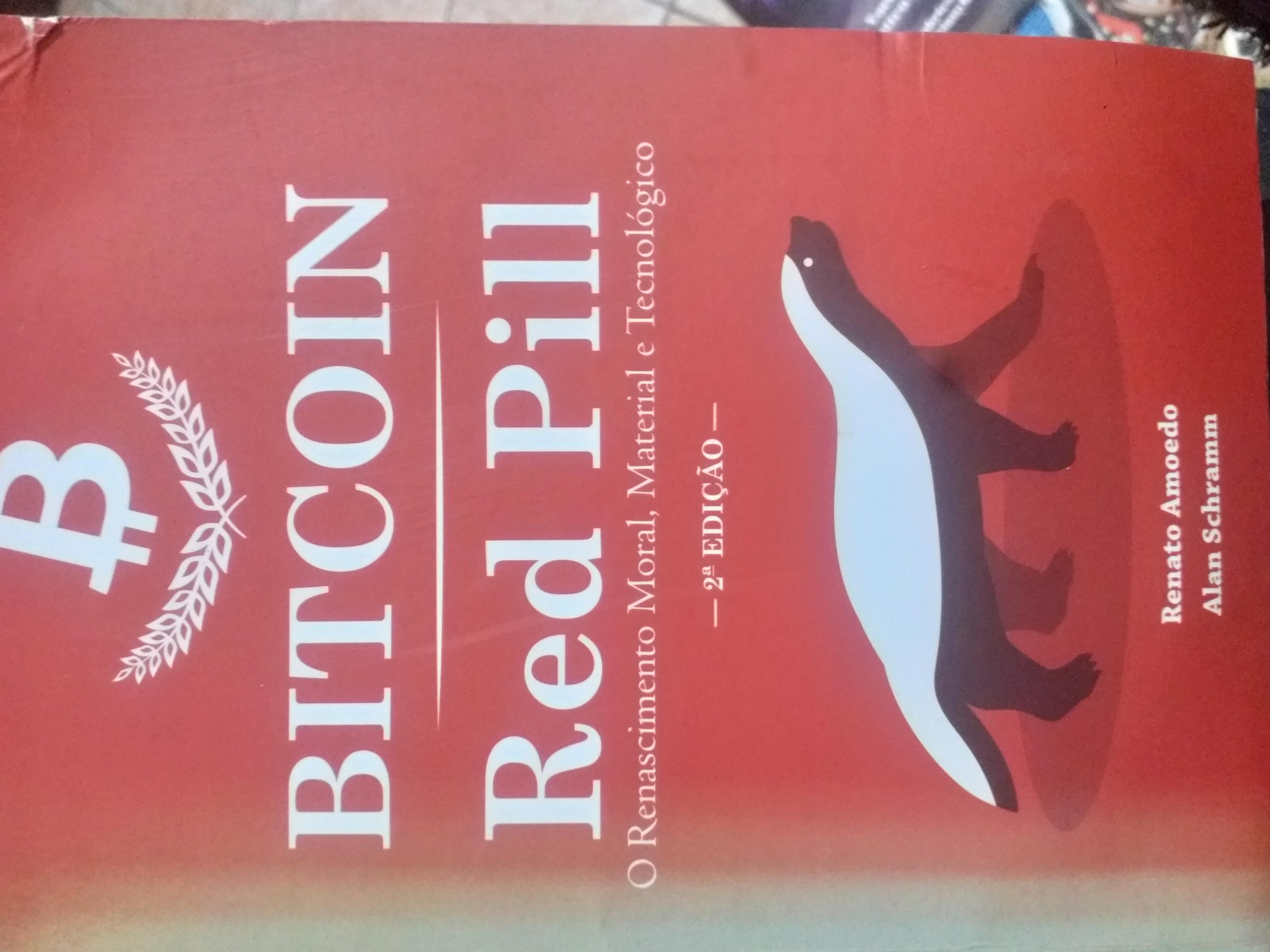 Livros encontrados sobre Alan Schramm Renato Amoedo Bitcoin Red Pill |  Estante Virtual