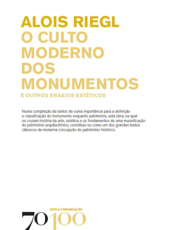 Livro: O culto moderno dos monumentos - Alois Riegl | Estante Virtual