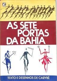 Livros encontrados sobre As Sete Portas Da Bahia | Estante Virtual