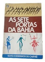 Livros encontrados sobre As Sete Portas Da Bahia | Estante Virtual